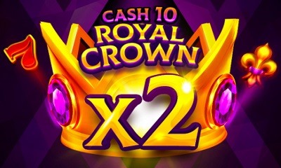 Cash 10 Royal Crown