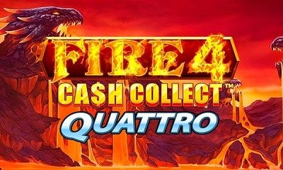 Fire 4: Cash Collect Quattro