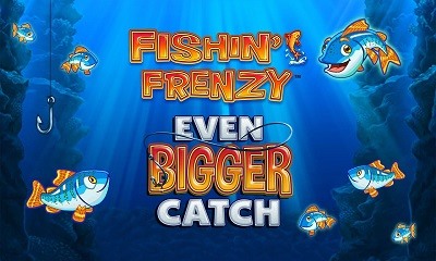 Fishin Frenzy Even Bigger Catch