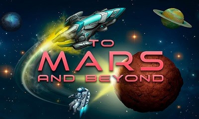 To Mars and Beyond